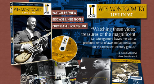 Wes Montgomery Jazz Icons DVD Liner Notes